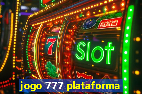 jogo 777 plataforma